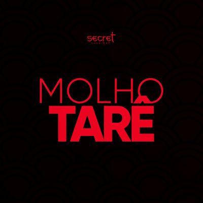 MOLHO TARÊ